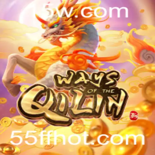 WaysoftheQilin: Descubra o Fascinante Mundo do Jogo com a Palavra-Chave 55ff